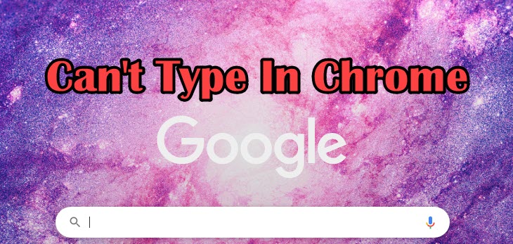 Can't_type_in_chrome
