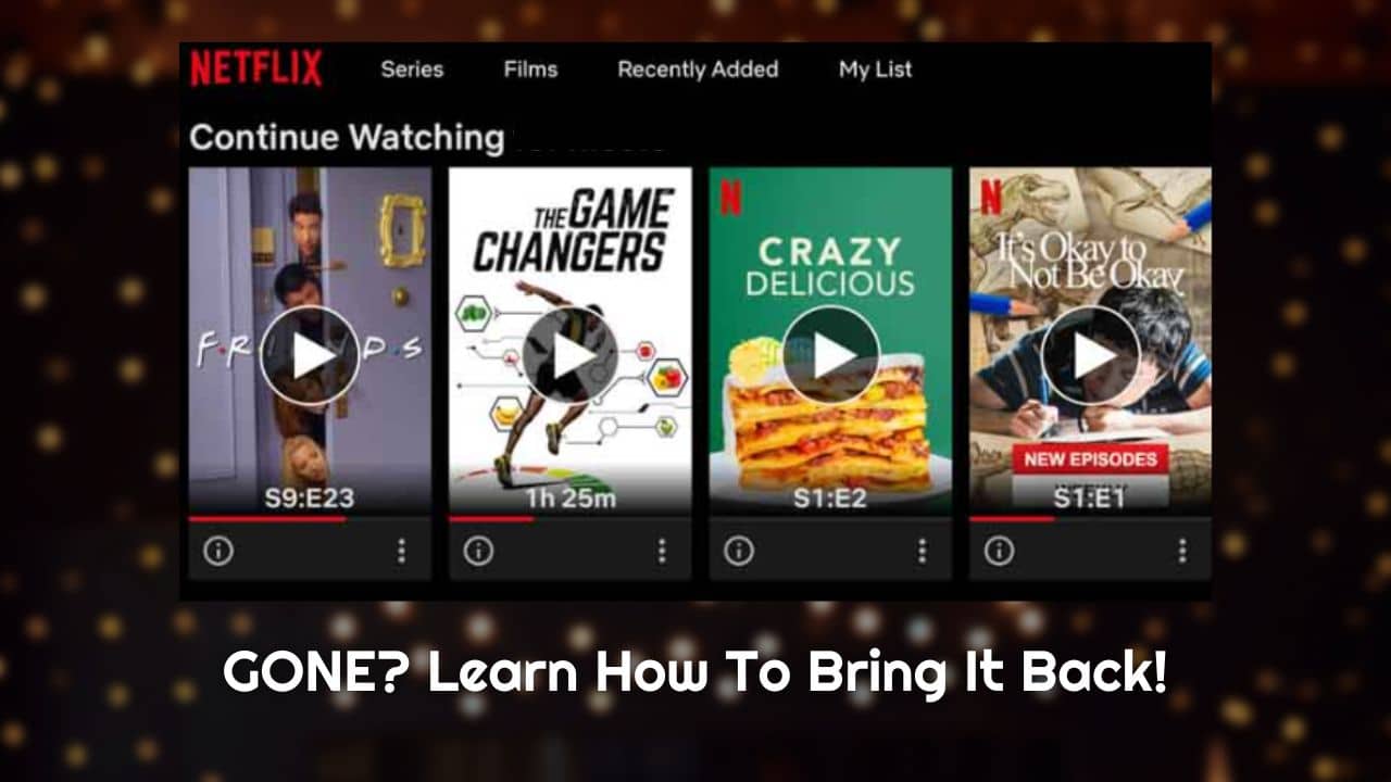 6 Fixes For Netflix Continue Watching Gone Bug!