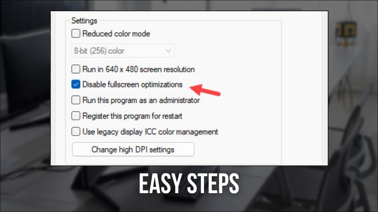 how-to-disable-fullscreen-optimizations-windows-10-11