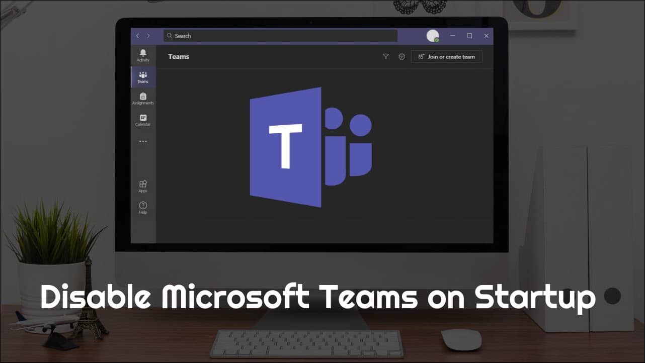 How To Stop Microsoft Teams From Opening On Startup